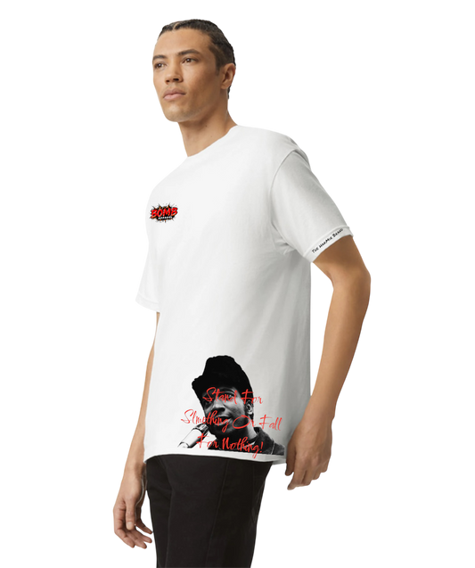 Bomb Apparel Graphic Tee ( Live For Something Or Fall For Nothing)