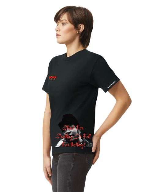Bomb Apparel Graphic Tee ( Live For Something Or Fall For Nothing)